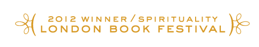 2012 Winner / Spirituality London Book Festival